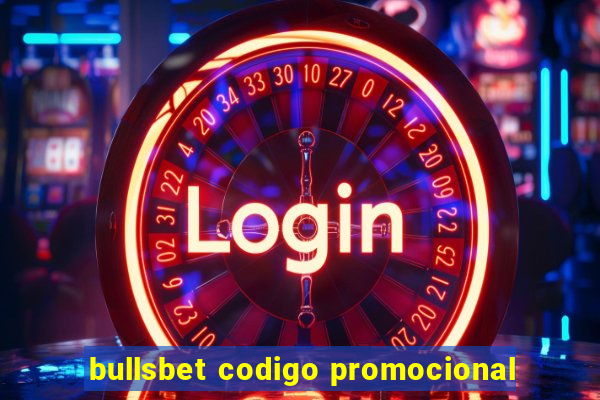 bullsbet codigo promocional